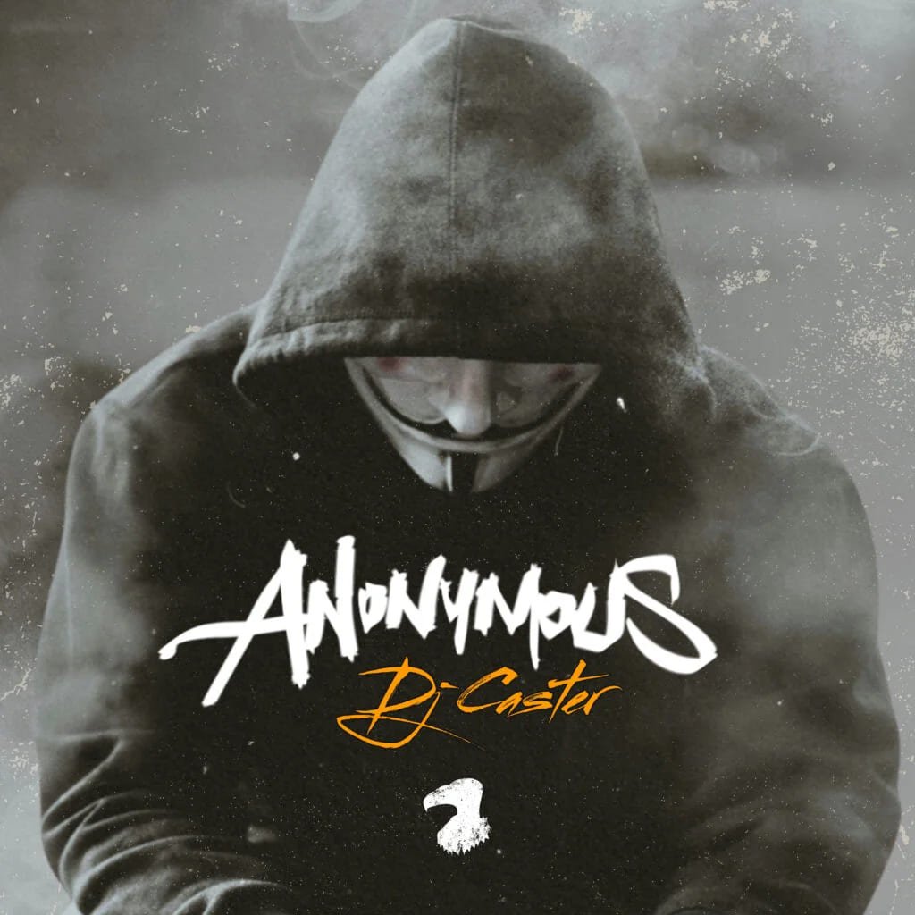 DJ Caster – Anonymous