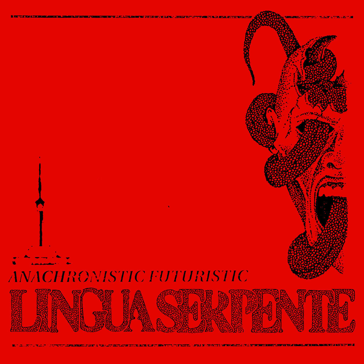Lingua Serpente – Anachronistic Futuristic