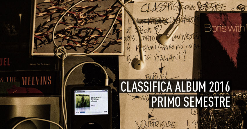I migliori album del 2016 (fino ad ora): primo semestre