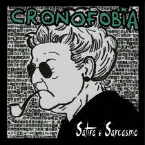 Cronofobia – Satira E Sarcasmo