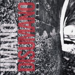 Disorchestra – Umano Disumano