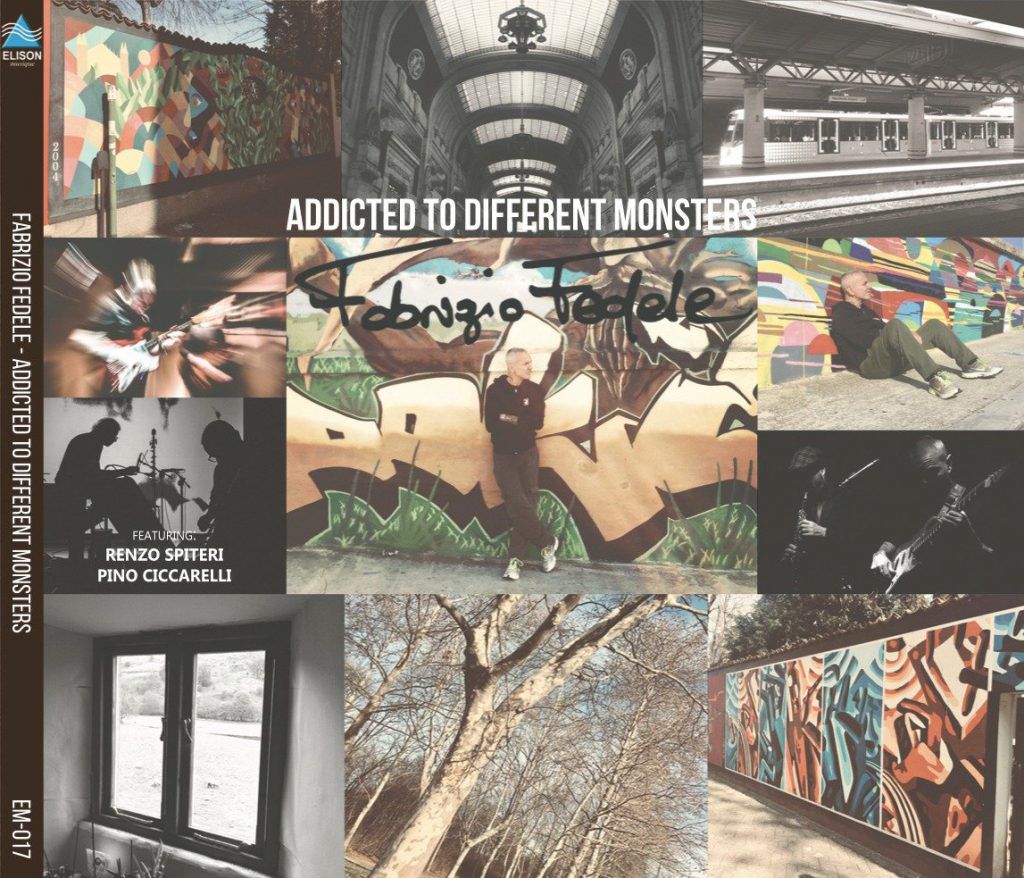 Fabrizio Fedele – Addicted To Different Monsters