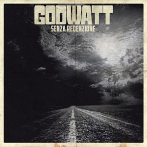 Godwatt – Senza Redenzione