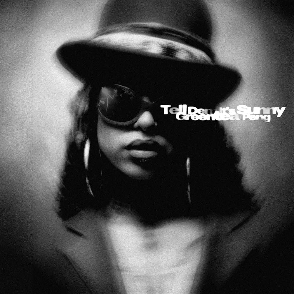 Greentea Peng – TELL DEM IT’S SUNNY
