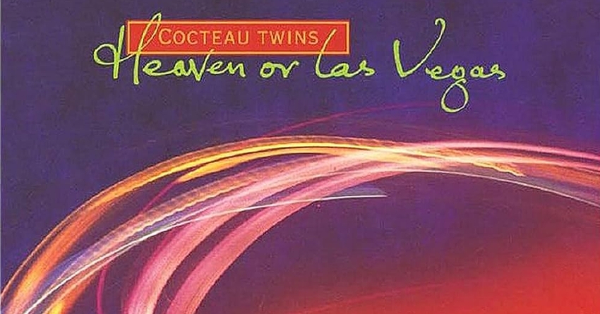 Sogno di una notte di fine estate: “Heaven or Las Vegas” dei Cocteau Twins