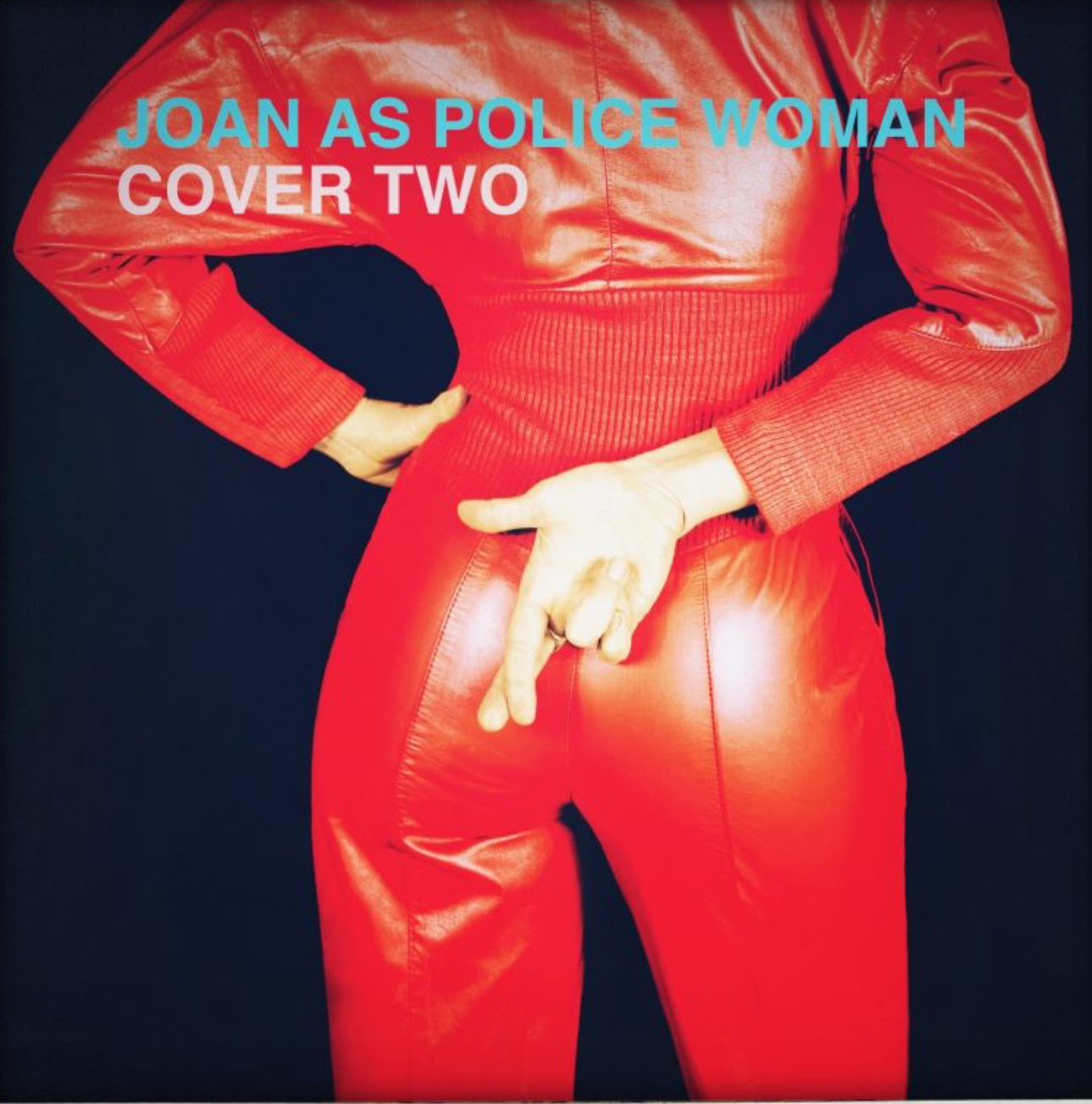 Joan As Police Woman – Cover Two