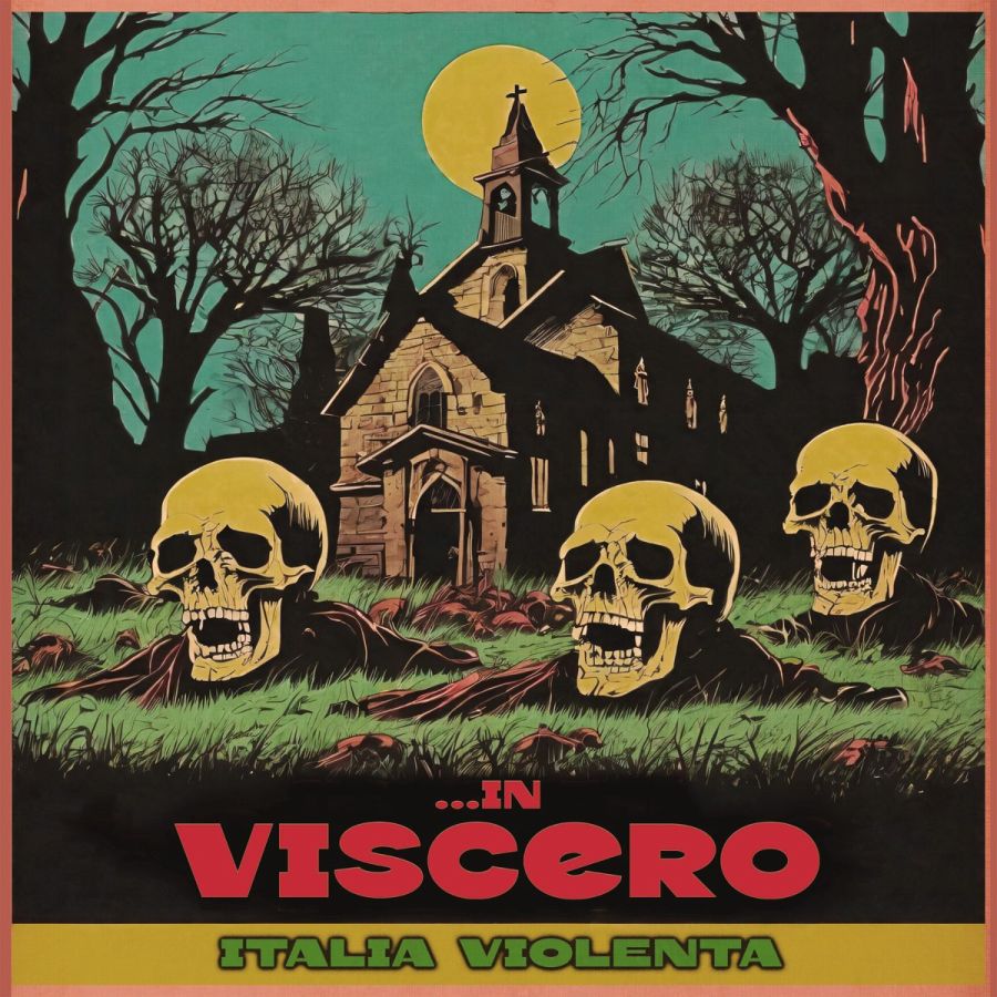 In Viscero – Italia Violenta