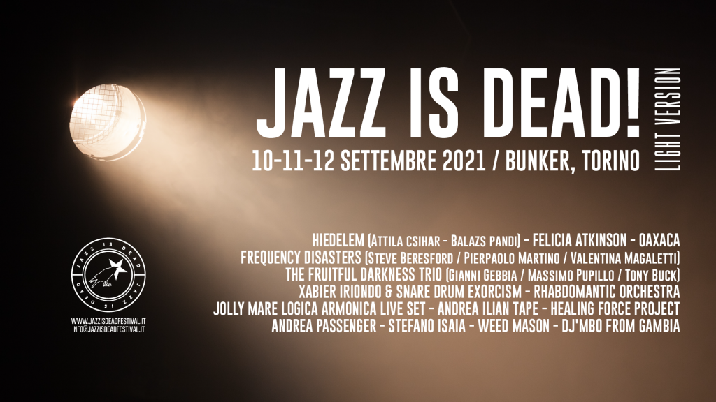 Il programma completo di JAZZ IS DEAD! 2021, a settembre a Torino