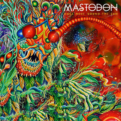Mastodon – Once More ‘Round The Sun