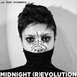 …A Toys Orchestra – Midnight (R)evolution