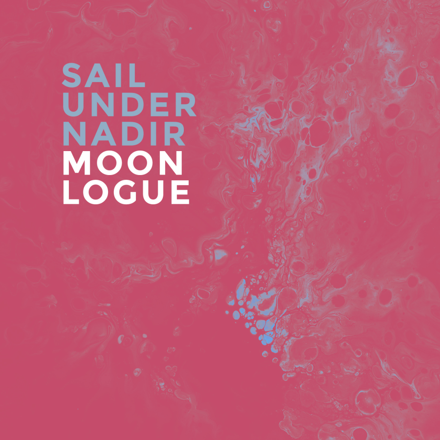 Moonlogue – Sail Under Nadir