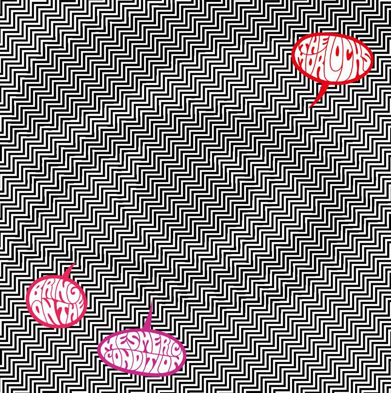 The Morlocks – Bring On The Mesmeric Condition