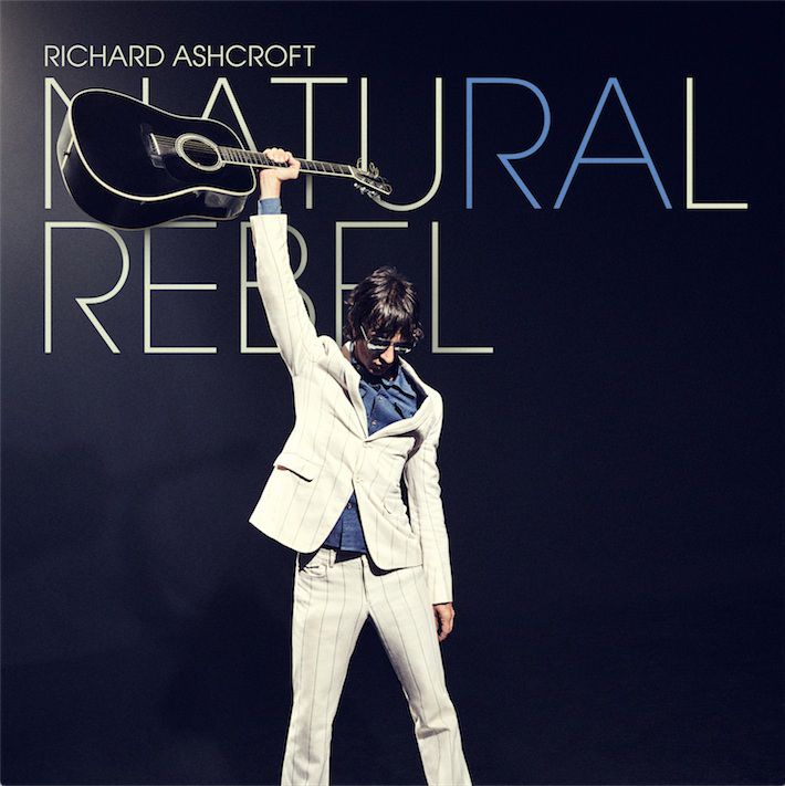 Richard Ashcroft – Natural Rebel