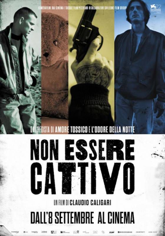 Non Essere Cattivo, di Claudio Caligari