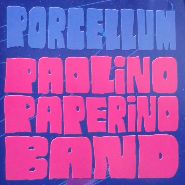 Paolino Paperino Band – Porcellum