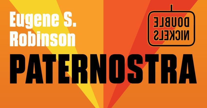 “Paternostra:” una New York infernale nel romanzo hard boiled di Eugene S. Robinson