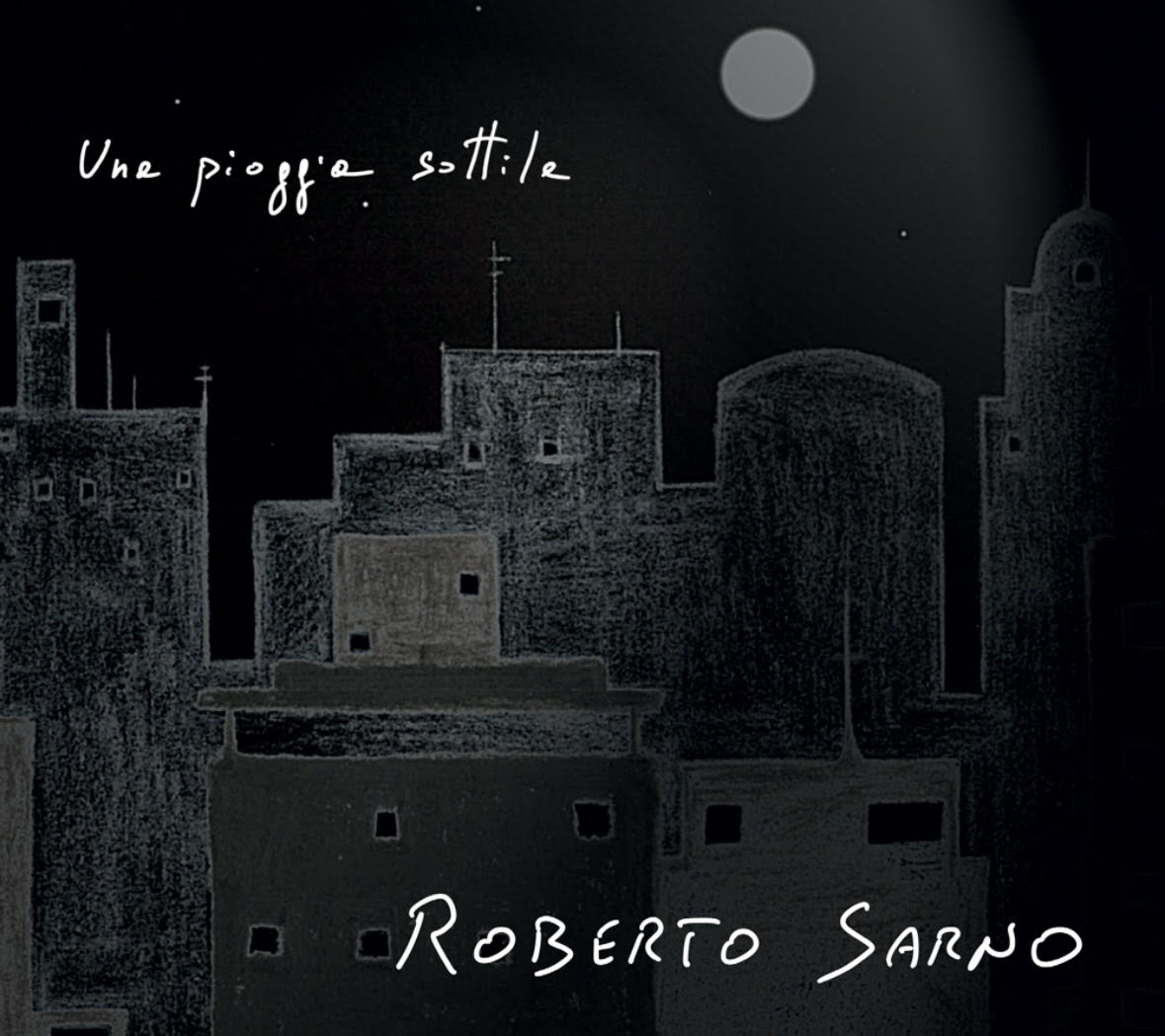 Roberto Sarno – Una pioggia sottile