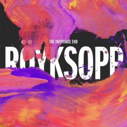 Röyksopp – The Inevitable End