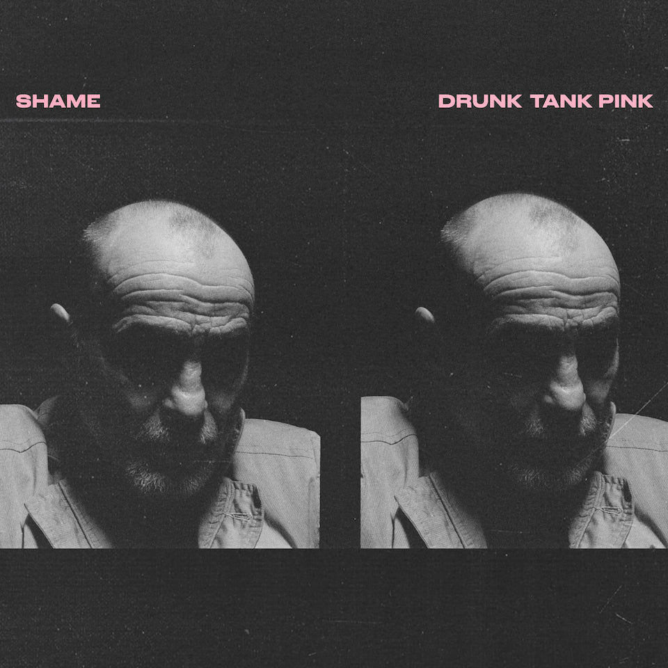 shame – Drunk Tank Pink