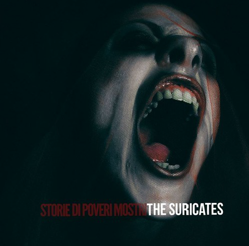 THE SURICATES: a ottobre il nuovo album “Storie Di Poveri Mostri”