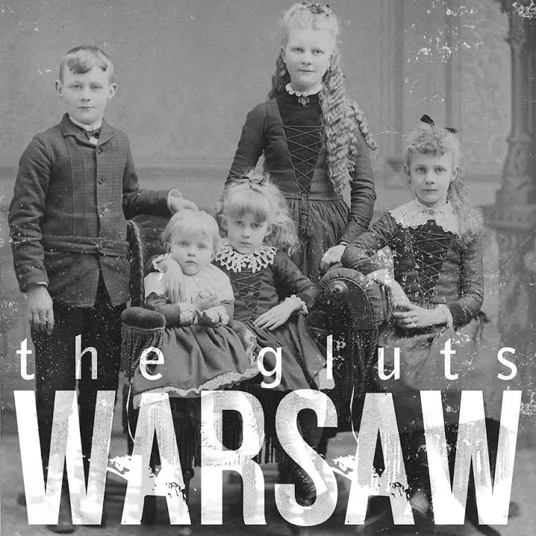 The Gluts – Warsaw