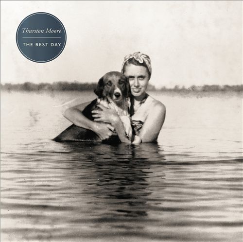Thurston Moore – The Best Day
