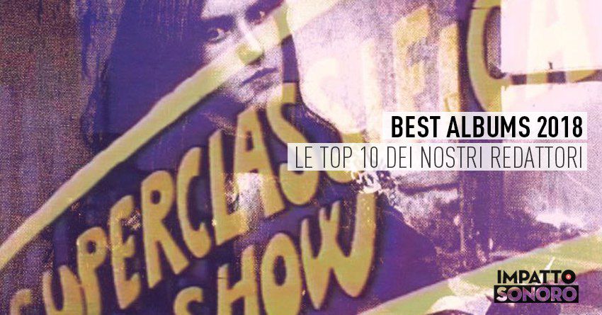 BEST ALBUMS OF 2018: le top 10 dei nostri redattori