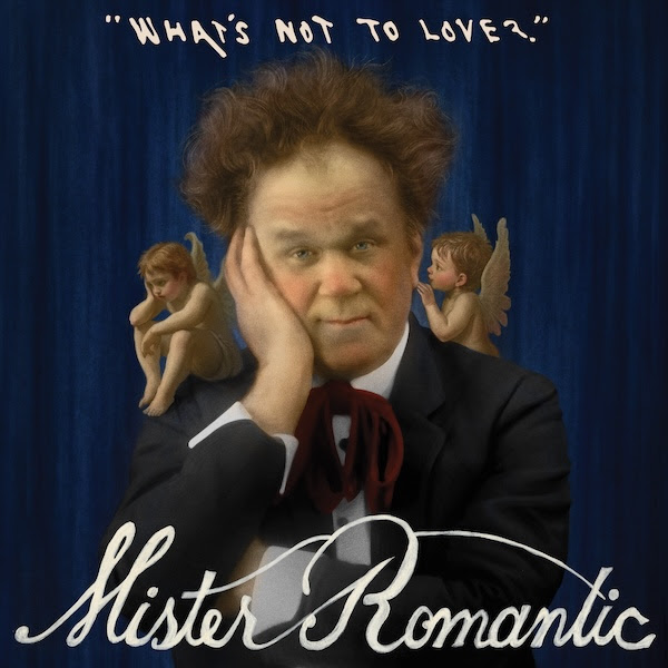 Mister Romantic – What’s Not to Love?