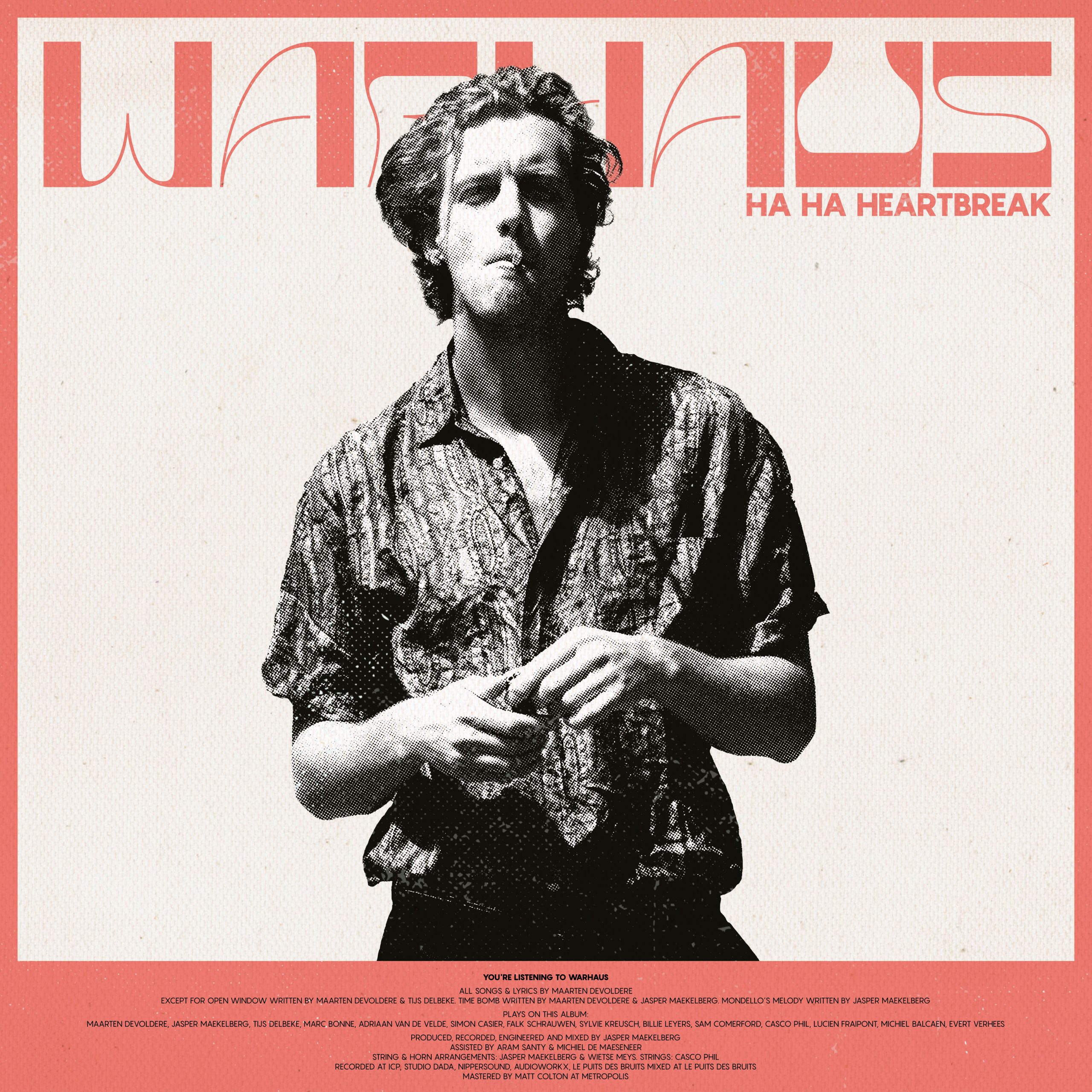 Warhaus – Ha Ha Heartbreak