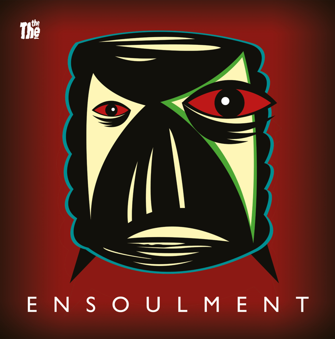 The The – Ensoulment