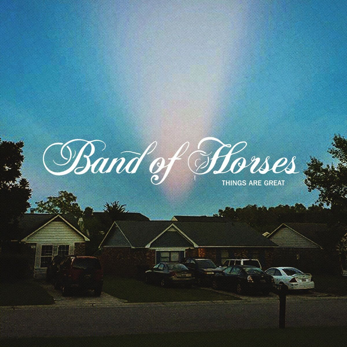 Band Of Horses – Things Are Great
