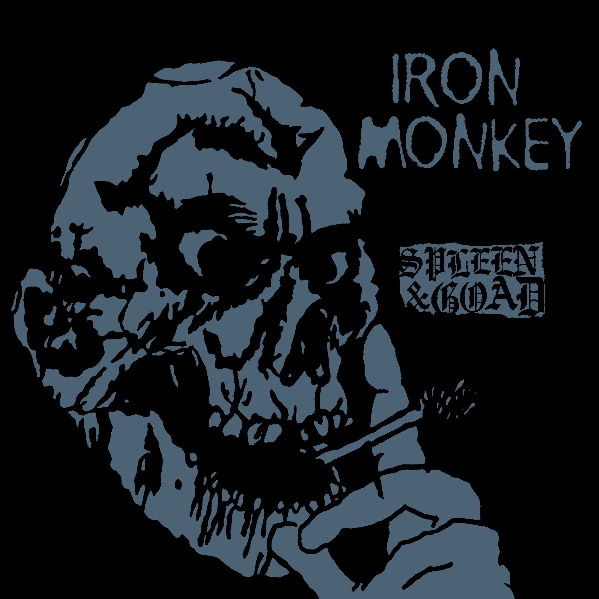 Iron Monkey – Spleen & Goad