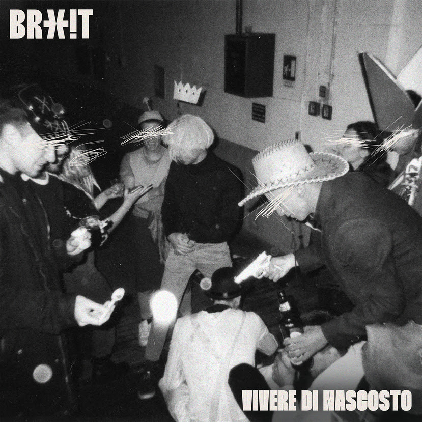 BRX!T – Vivere Di Nascosto