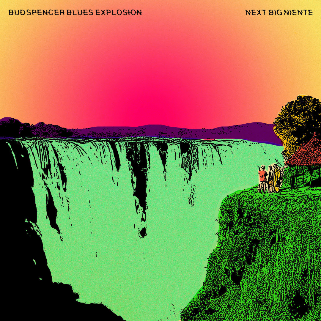 Bud Spencer Blues Explosion – Next Big Niente