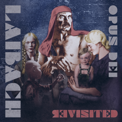 Laibach – Opus Dei Revisited