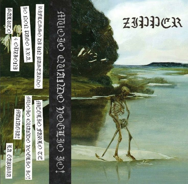 Zipper – Muoio Quando Voglio Io