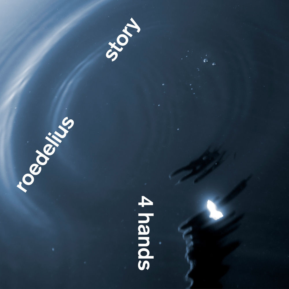 Roedelius & Story – 4 Hands