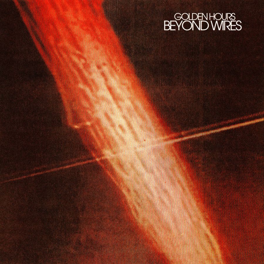 Golden Hours – Beyond Wires