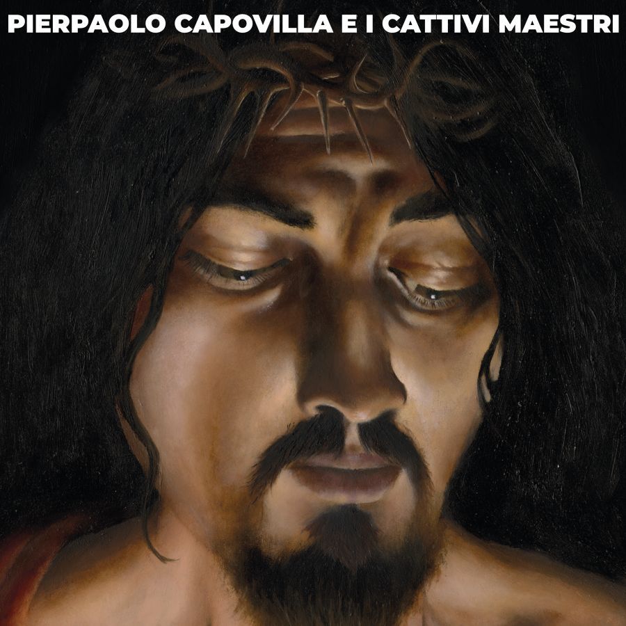 Pierpaolo Capovilla e I Cattivi Maestri – Pierpaolo Capovilla e I Cattivi Maestri