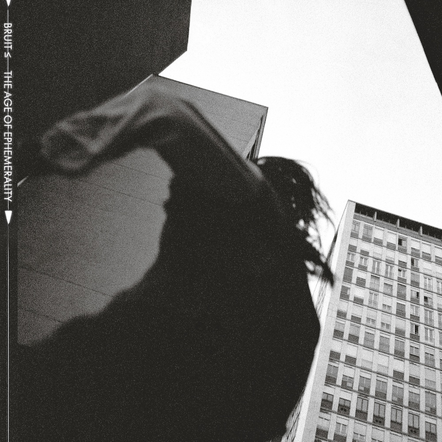 BRUIT &le; – The Age of Ephemerality