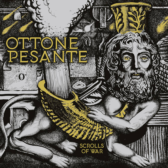 Ottone Pesante – Scrolls of War