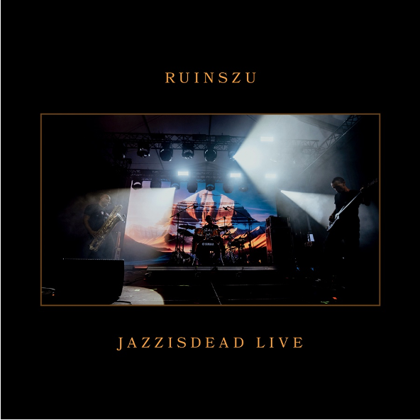 RuinsZu – Jazzisdead
